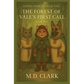 Stories from Thistlow Vale-Book One: The Forest of Vale's First Call