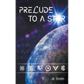 Prelude to a Star