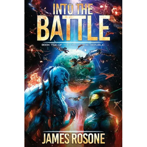 Into the Battle: Book Two