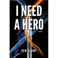 I Need a Hero