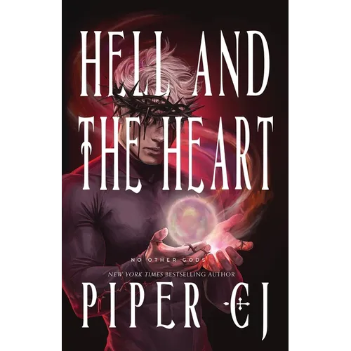 Hell and the Heart: A No Other Gods Story