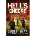 Hell's Encore: A Post-Apocalyptic Survival Thriller