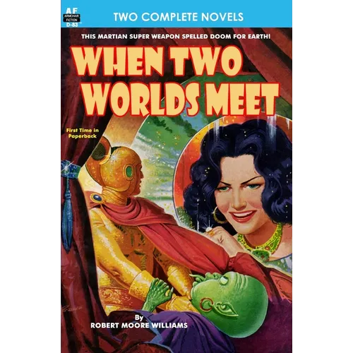 When Two Worlds Meet & The Man Who Had No Brains