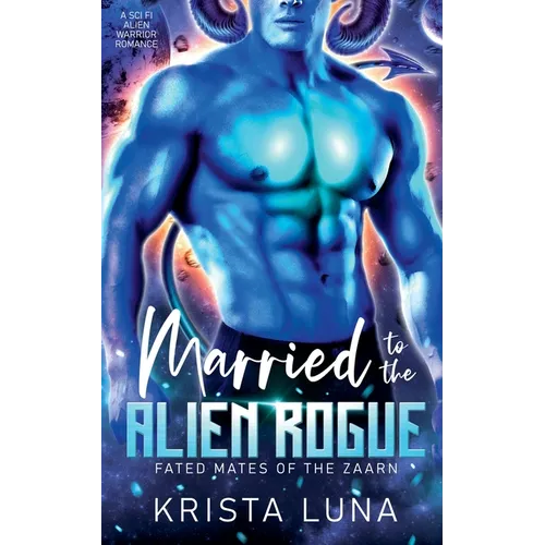 Married to the Alien Rogue