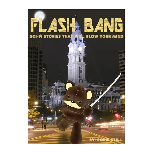 Flashbang: Sci-Fi Stories That Will Blow Your Mind!