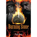 Burning Stone: Friendship of Fire