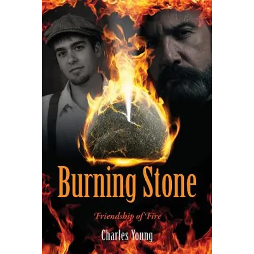 Burning Stone: Friendship of Fire