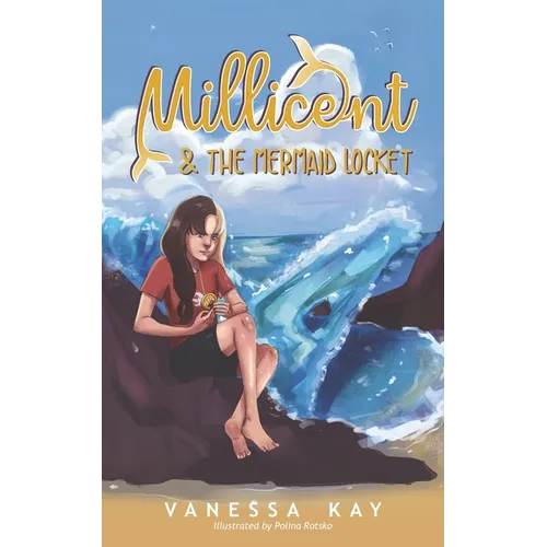Millicent & the Mermaid Locket: A chapter book of mystery and adventure