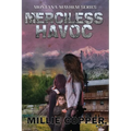 Merciless Havoc: Montana Mayhem Book 3 America's New Apocalypse