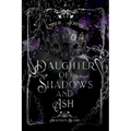 Daughter of Shadows and Ash