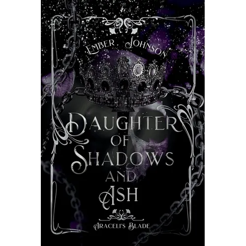 Daughter of Shadows and Ash