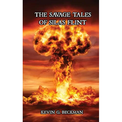 The Savage Tales of Silas Flint