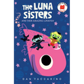 The Luna Sisters and Their Amazing Lunafish