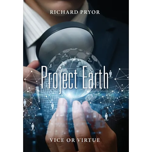 Project Earth: Vice or Virtue