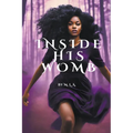 Inside His Womb