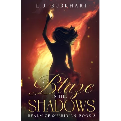 A Blaze in the Shadows: Clean Version