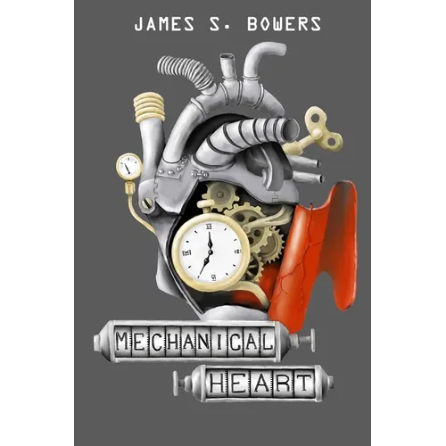 Mechanical Heart: & A Sampling of Short Stories From Space, Science & Society