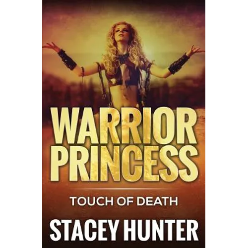 Touch Of Death: Warrior Princess