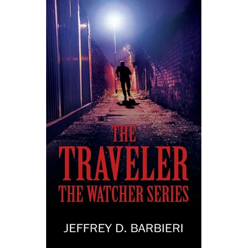 The Traveler: The Watcher Series