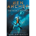 Ben Archer and the World Beyond (The Alien Skill Series, Book 4)
