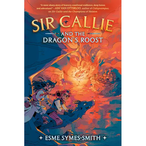 Sir Callie and the Dragon's Roost