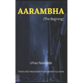 Aarambha (The Begining)