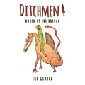 Ditchmen 4: Woken by the Hoedag