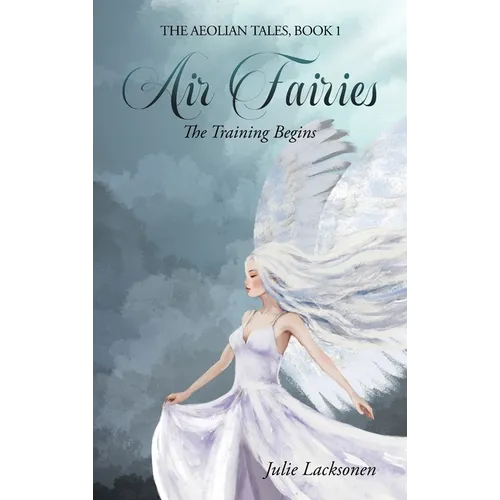 Air Fairies: The Training Begins