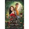 Legacy of Roses: A Beauty and the Beast Tale