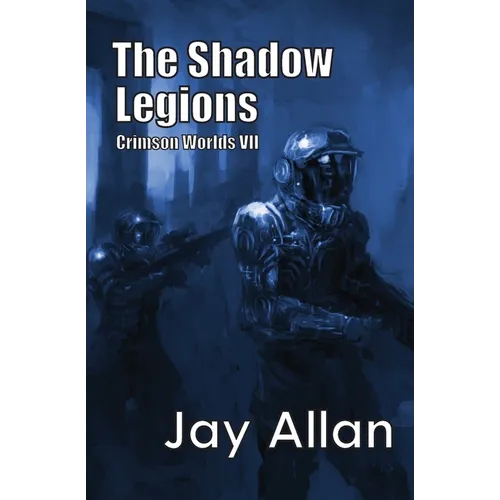 The Shadow Legions: Crimson Worlds VII