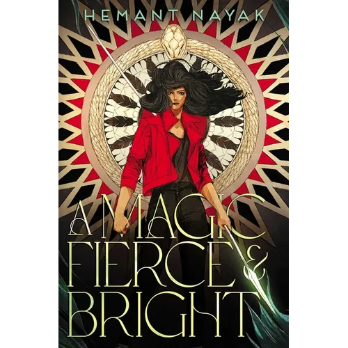 A Magic Fierce & Bright
