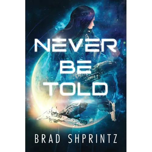 Never Be Told