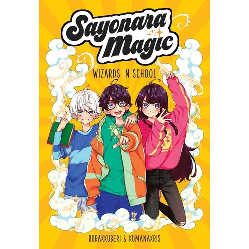Sayonara Magic: Wizards in School Volume 1