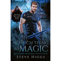 No Such Thing as Magic