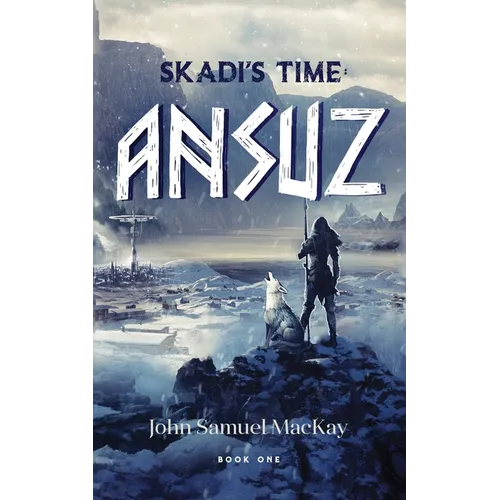 Skadi's Time Book One: Ansuz