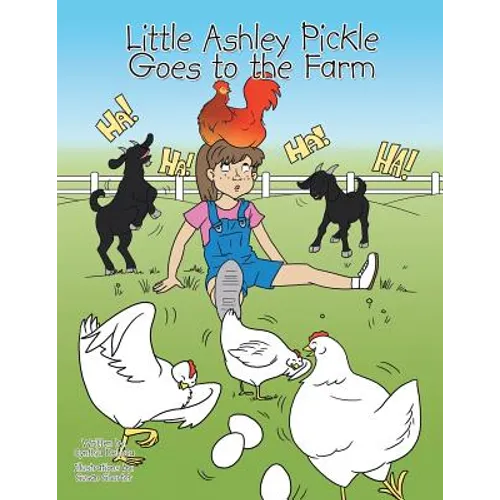 Little Ashley Pickle Goes to the Farm