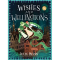 Wishes and Wellingtons