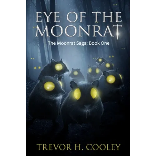 Eye of the Moonrat: The Bowl of Souls: Book One - Paperback