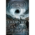 The Errantry of Bantam Flyn: Volume 2