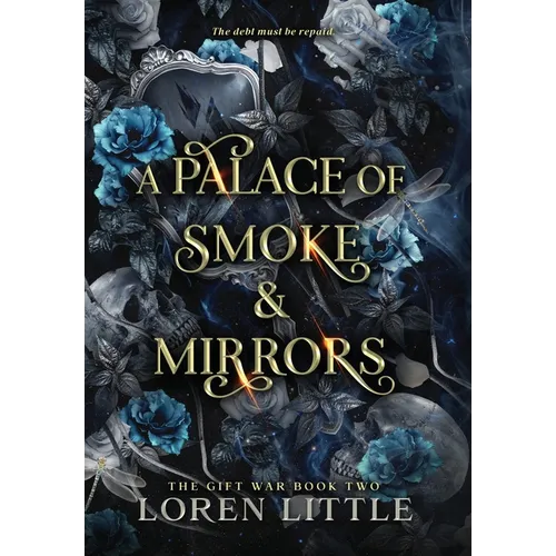 A Palace of Smoke & Mirrors