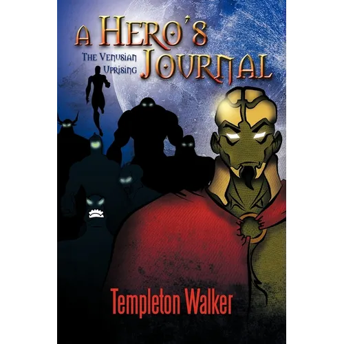 A Hero's Journal: The Venusian Uprising