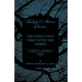 The Child that Went with the Fairies