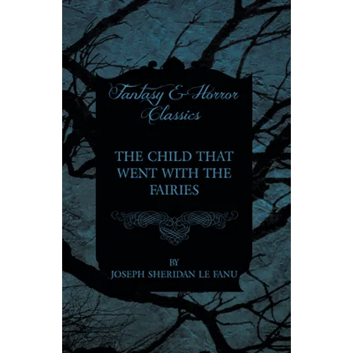 The Child that Went with the Fairies