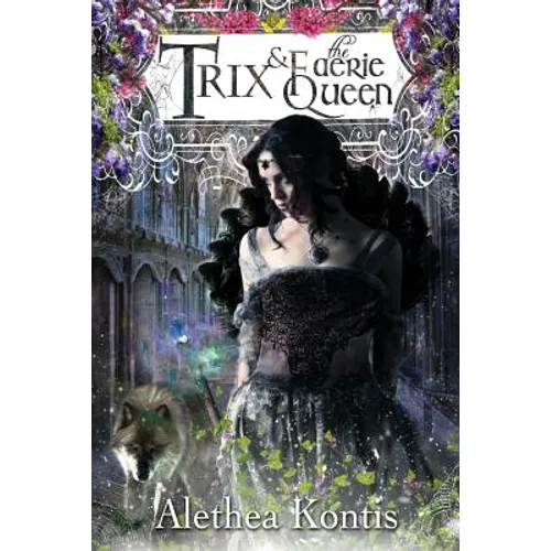Trix and the Faerie Queen