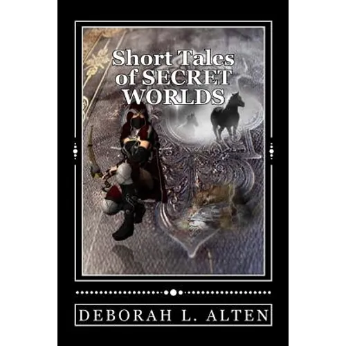 Short Tales of Secret Worlds