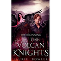 The Volcan Knights - The Beginning