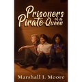 Prisoners of a Pirate Queen