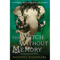 The Witch Without Memory: Book Two of the Obsidian Throne