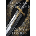 To Know Your Name