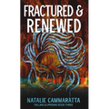 Fractured & Renewed
